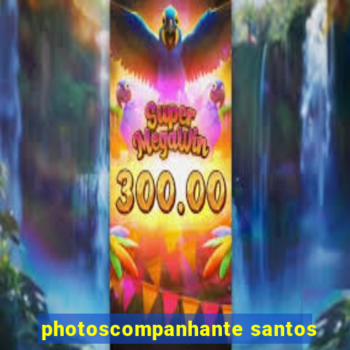 photoscompanhante santos